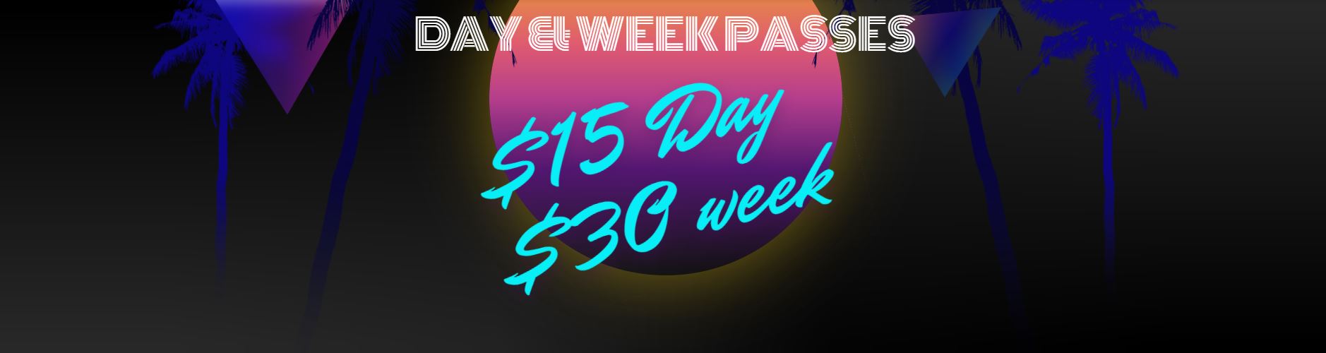 Day & Week Passes